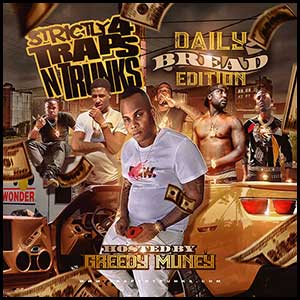Strictly 4 Traps N Trunks Daily Bread Edition