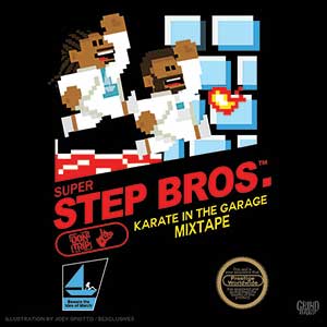 Super Step Bros Karate In The Garage Mixtape