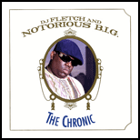 The Chronic Notorious BIG