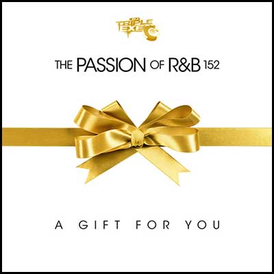 The Passion Of R&B 152: A Gift For You