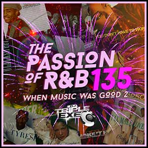 The Passion Of RnB 135 Throwback 90s