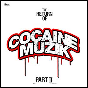 The Return Of Cocaine Muzik 2