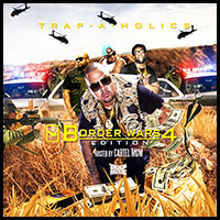 Trap Music Border Wars 4