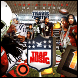 Trap Music Hosted By Travis Porter