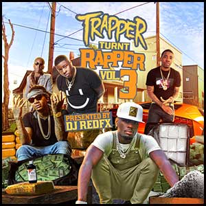 Trapper Turnt Rapper 3
