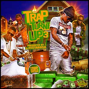 Trap Turnt Up 3