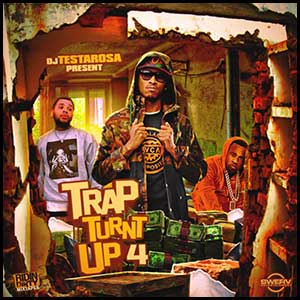 Trap Turnt Up 4