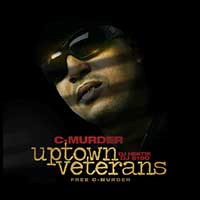 Uptown Veterans Free C-Murder Edition
