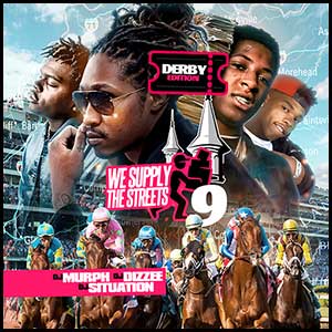 We Supply The Streets 9 Derby Edition