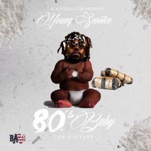 Young Scooter-80s Baby Mixtape