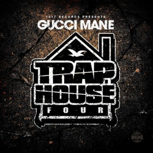 Gucci Mane-Trap House 4 Mixtape