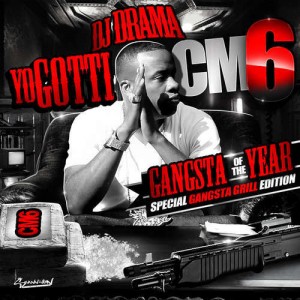 CM6: Gangsta Of Year Hosted by DJ Drama