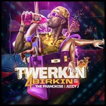 Juicy J-Twerkin 4 Birkin Mixtape