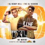 DJ Iceberg and DJ Reddy Rell-Hip Hop TXL 50 Mixtape