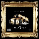 Gucci Mane-Trap God 3 Mixtape