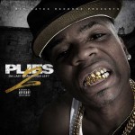 Plies-Da Last Real Nigga Left 2 Mixtape