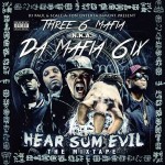 Da Mafia 6ix-Hear Sum Evil The Mixtape