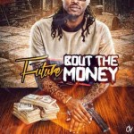 Future-Bout The Money Mixtape