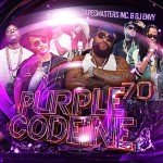 Tapemasters Inc and DJ Ency-Purple Codeine 70 Mixtape
