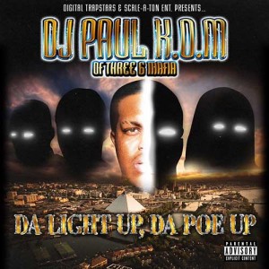 DJ Paul-Da Light Up Da Poe Up Mixtape