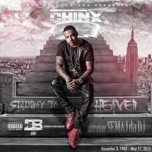 Chinx-Stairway To Heaven Mixtape