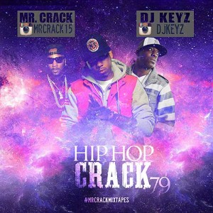 Mr Crack and DJ Keyz-Hip Hop Crack 79