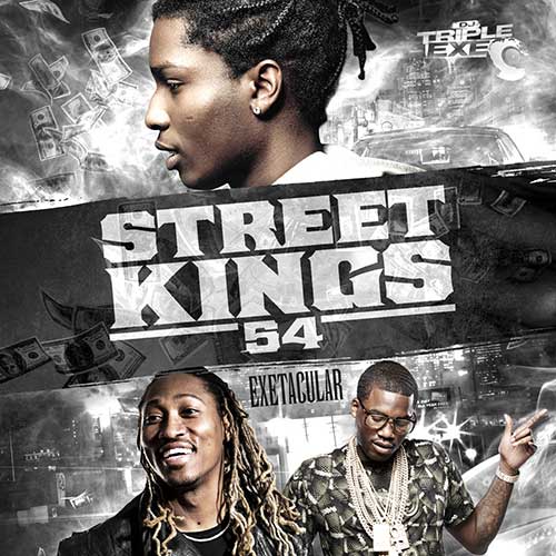 DJ Triple Exe-Street Kings 54 Music Download