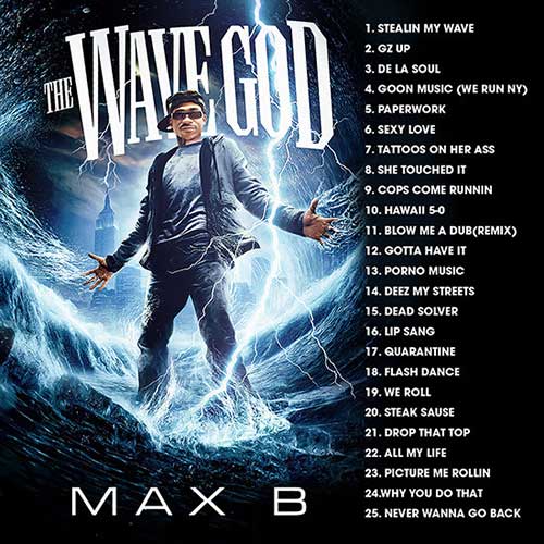 Max B-The Wave God Free Music Downloads