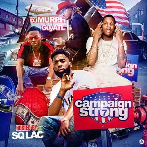 DJ Murph and GuyATL-Campaign Strong 7 Song