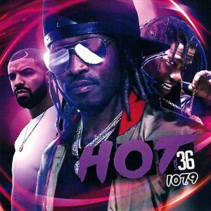 The Empire-Hot 107.9 Volume 36 Playlist