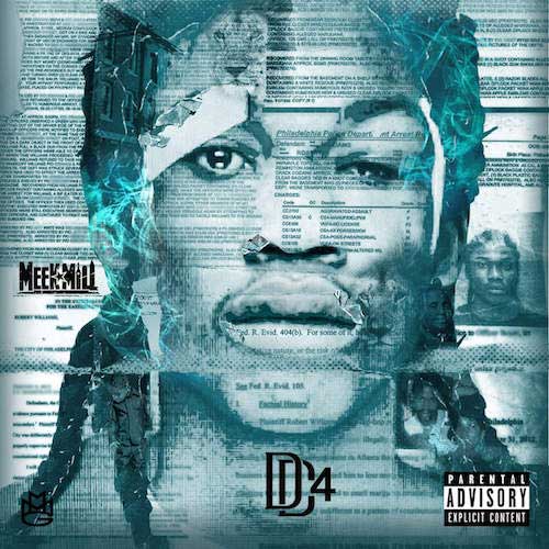 Meek Mill-Dreamchasers 4 New Songs