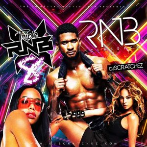 DJ Scratchez-Triple X RNB 8 Classics Diamond Cuttz Stream