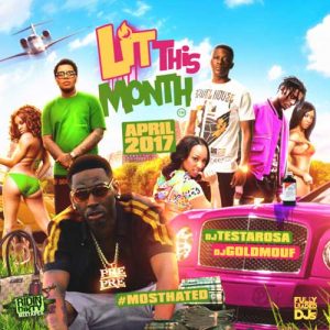 DJ Testarosa and DJ Goldmouf-Lit This Month April 2K17 Edition Song