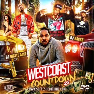 DJ Rack$ and DJ Dirtte Dave-Westcoast Countdown 25 Music Download