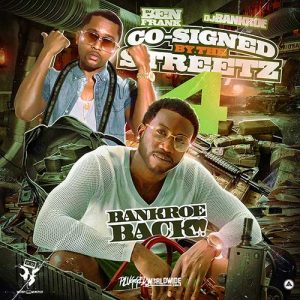 DJ Ben Frank and DJ Bankroe-Co-Signed By The Streets 4 Music