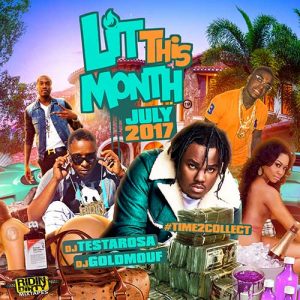 DJ Testarosa and DJ Goldmouf-Lit This Month July 2K17 Edition MP3 Downloads