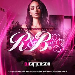 DJ GIFTED SoN-R&B Session 28 MP3 Downloads