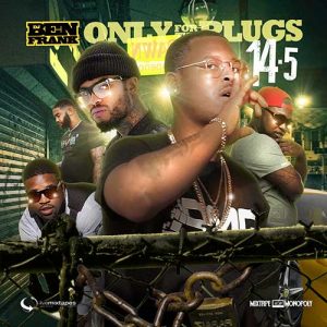 DJ Ben Frank-Only For The Plugs 14.5 Compilation