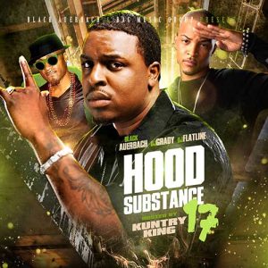 Auerbach Black, DJ Grady, and DJ Flatline-Hood Substance 17