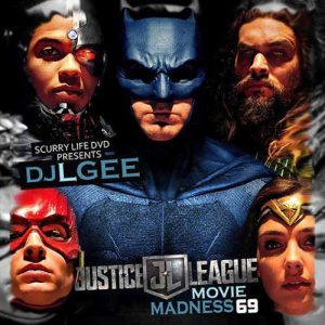 DJ L-Gee-Movie Madness 69 Justice League Music Downloads