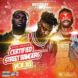 DJ Mad Lurk-This Weeks Certified Street Bangers 28 Playlist