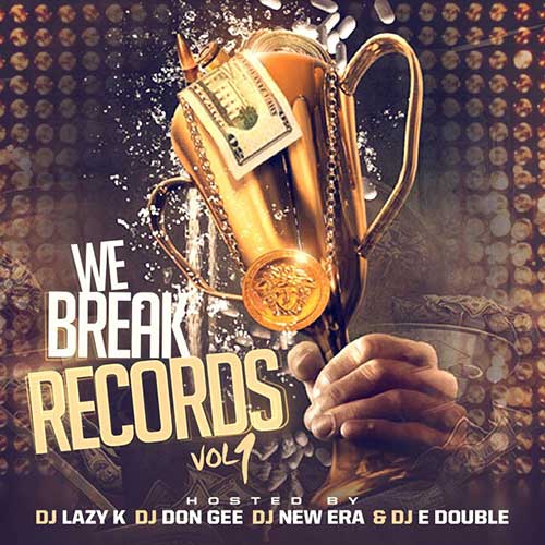 Music Downloads DJ Lazy K, DJ Don Gee, DJ New Era, and DJ E Double-We Break Records