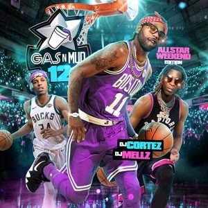 DJ Cortez and DJ Mellz-Gas N Mud 12 All-Star Weekend Edition MP3