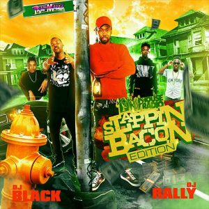 DJ Rally and DJ Black-Trap House Radio Slappin Bacon Edition Download