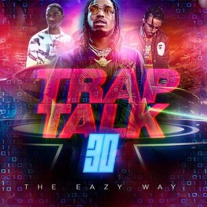 Stream DJ B-Eazy-Trap Talk 30