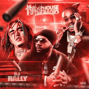 DJ Rally-Trap House Radio 9 Music Downloads