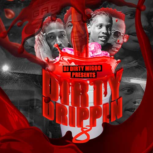 DJ Big Migoo-Dirty Drippin 8 Product