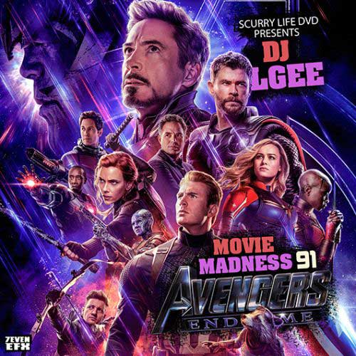 DJ L-Gee-Movie Madness 91 Avengers Endgame Download