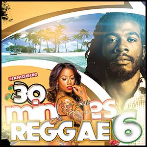 30 Minutes Of Reggae Volume 6