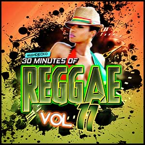 Stream and download 30 Minutes Of Reggae Volume 11